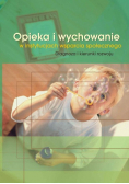 Opieka i wychowanie w instytucjach wsparcia społecznego