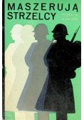 Maszerują Strzelcy