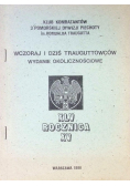 Wczoraj i dziś Trauguttowców XLV Rocznica XV