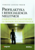 Profilaktyka i resocjalizacja nieletnich