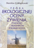 Próba ekologicznej oceny żywienia żywności i składników pokarmowych