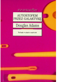 Autostopem przez Galaktykę