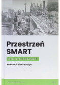Przestrzeń SMART. Idea czy konieczność"