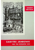 Zabytki Jankowic na tle dziejów wsi