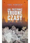 Jak przetrwać trudne czasy Survival miejski