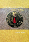Maryja Dziewica pani nasza
