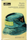 Muzyka środkiem uspołecznienia młodych