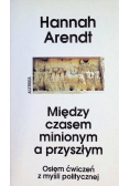 Między czasem minionym a przyszłym