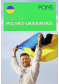 Rozmówki polsko-ukraińskie ze słowniczkiem