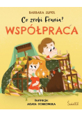 Współpraca. Co zrobi Frania? Tom 1