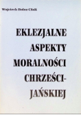 Eklezjalne aspekty moralności chrześcijańskiej