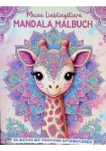 Meine Lieblingstiere Mandala Malbuch