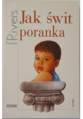 Jak świt poranka