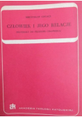 Człowiek i jego relacje (materiały do filozofii człowieka)