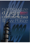 Najnowsze dzieje cukrownictwa w Polsce