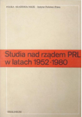 Studia nad rządem PRL w latach 1952-1980