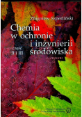 Chemia w ochronie i inżynierii środowiska Część II i III