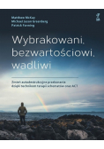 Wybrakowani, bezwartościowi wadliwi