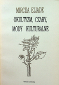 Okultyzm, czary, mody kulturalne