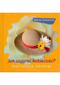 Jak wygrać kobiecość  Instrukcja obsługi