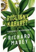 Roślinny kabaret Botanika i wyobraźnia