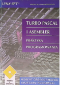 Turbo Pascal i Asembler Praktyka programowania