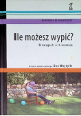 Ile możesz wypić O nałogach i ich leczeniu