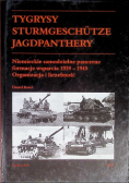 Tygrysy, Sturmgeschutze, Jagdpanthery
