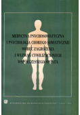 Medycyna psychosomatyczna i psychologia chorego somatycznie wobec zagrożenia i wyzwań cywilizacyjnych współczesnego świata