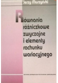 Równania różniczkowe zwyczajne i elementy rachunku wariacyjnego