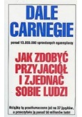 Jak zdobywać przyjaciół i zjednać sobie ludzi