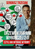 Drzewo kampanii wyborczej 2.0, czyli jak wygrać wybory
