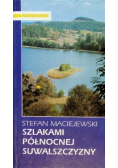 Szlakami północnej Suwalszczyzny