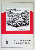Na Lanckoronie i stokach Żarku