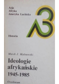 Ideologie afrykańskie 1945-1985