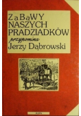 Zabawy naszych pradziadków