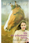 Heartland Nic nie przychodzi łatwo