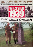 Wielki leksykon uzbrojenia Wrzesień 1939 Tom 247 Obozy ćwiczeń
