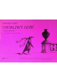 Osobliwy gość i inne utwory
