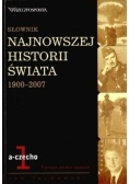 Słownik najnowszej historii świata 1900 - 2007 Tom 1