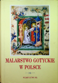 Malarstwo gotyckie w Polsce tom 1