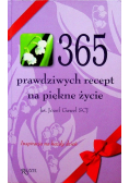 365 prawdziwych recept na piękniejsze życie