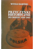 Przyczynki historyczne do okresu 1939 - 1945
