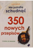 Nie potrafię schudnąć 350 nowych przepisów