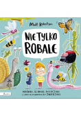 Nie tylko ROBALE