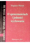 O sprzecznościach i jedności wychowania