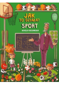 Jak to działa? Sport