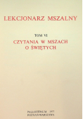 Lekcjonarz Mszalny. Tom VI. Czytania w mszach o świętych