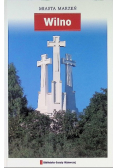 Miasta Marzeń Tom 3 Wilno