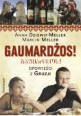 Gaumardżos Opowieści z Gruzji